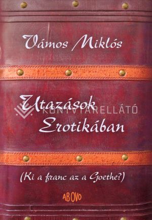 Kép: Utazások Erotikában