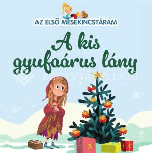 Kép: A kis gyufaárus lány - Az első mesekincstáram 27.