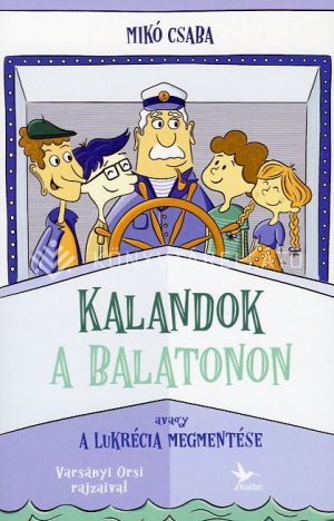 Kép: Kalandok a Balatonon avagy a Lukrécia megmentése