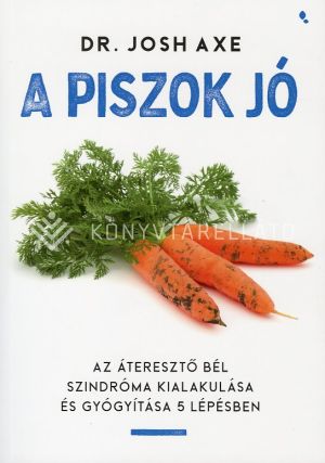 Kép: A piszok jó - Az áteresztő bél szindróma kialakulása és gyógyítása 5 lépésben