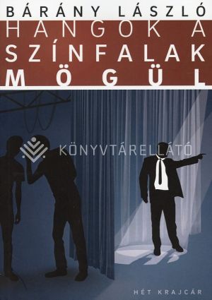 Kép: Hangok a színfalak mögül