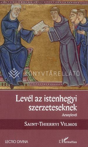 Kép: Levél az istenhegyi szerzeteseknek - Aranylevél