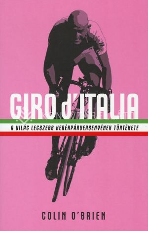 Kép: Giro d'Italia - A világ legszebb kerékpárversenyének története