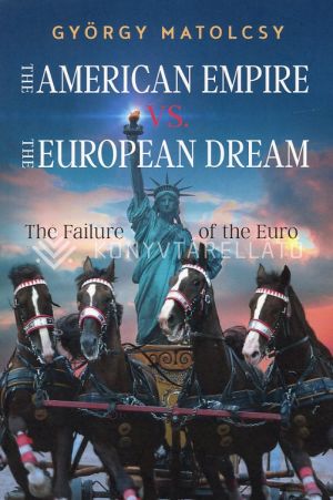 Kép: The American Emppire vs. The European Dream