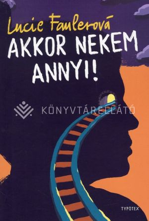 Kép: Akkor nekem annyi!