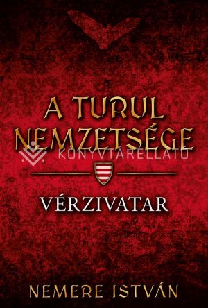 Kép: Vérzivatar - A Turul nemzetsége