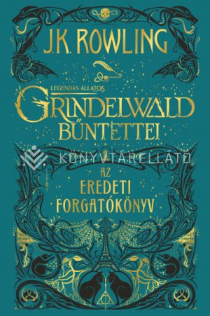 Kép: Legendás állatok: Grindelwald bűntettei - Az eredeti forgatókönyv (FV)
