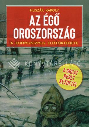 Kép: Az égő Oroszország - A Great Reset kezdetei