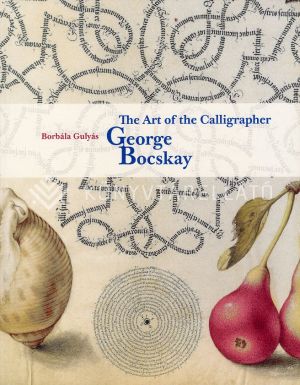 Kép: The Art of the Calligrapher George Bocskay