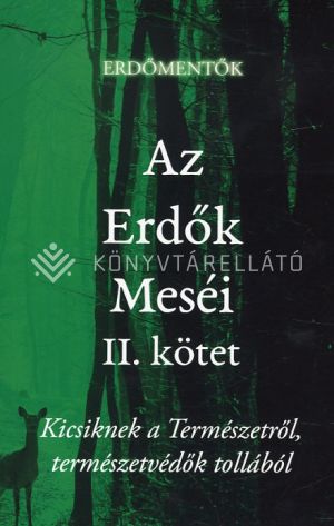 Kép: Az Erdők Meséi II. kötet