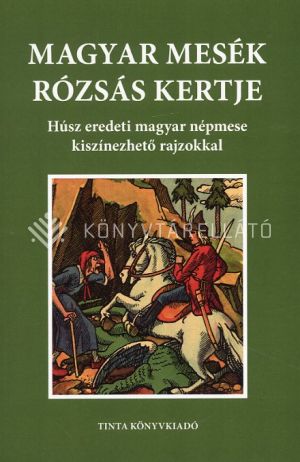 Kép: Magyar mesék rózsás kertje