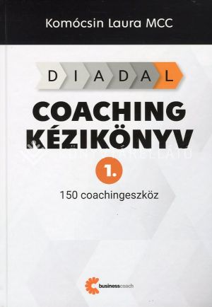 Kép: Diadal Coaching kézikönyv 1. - 150 coachingeszköz