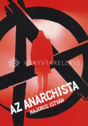 Kép: Az anarchista