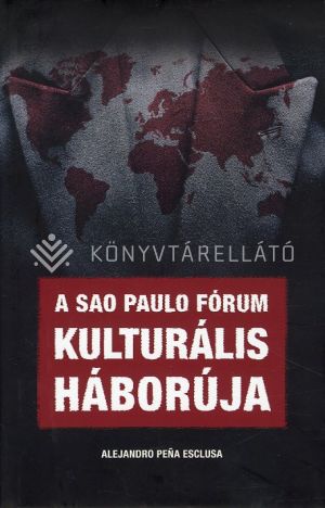 Kép: A Sao Paulo Fórum kulturális háborúja