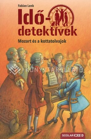 Kép: Mozart és a kottatolvajok - Idődetektívek 17. (új)