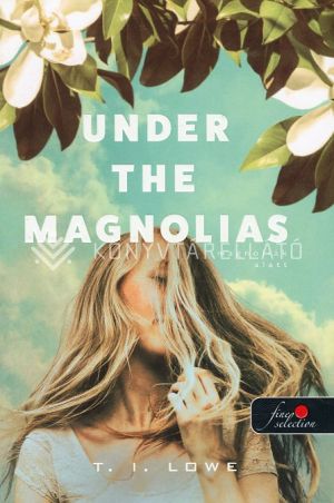 Kép: Under the Magnolias - Magnóliák alatt