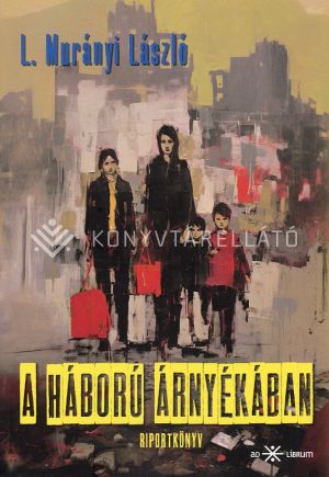 Kép: A háború árnyékában - Ukrajna, 2022