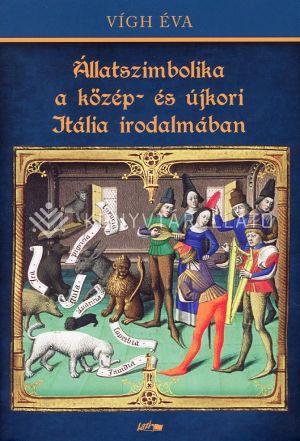 Kép: Állatszimbolika a közép- és újkori Itália irodalmában