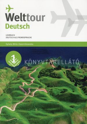 Kép: Welttour Deutsch 1 Lehrbuch (online szószedettel)