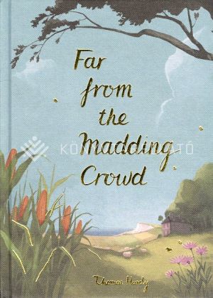 Kép: Far from the Madding Crowd (Wordsworth Collector's Editions)