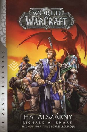 Kép: World of Warcraft: Halálszárny - Halálszárny-duológia 1.