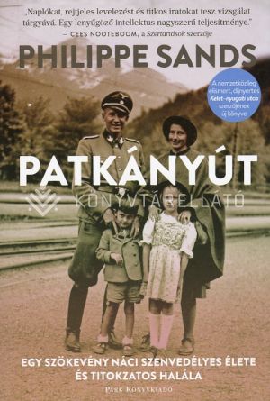 Kép: Patkányút - Egy szökevény náci szenvedélyes élete és titokzatos halála   - puha kötés