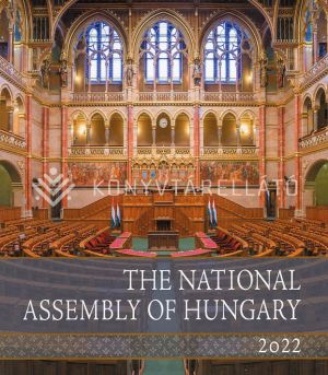Kép: The National Assembly of Hungary 2022 - A magyar Országgyűlés 2022  (angol)