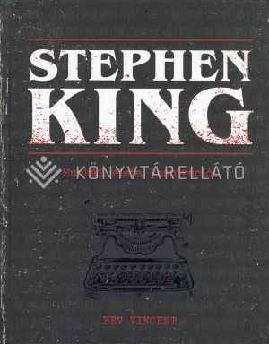 Kép: Stephen King - Munkái, élete, inspirációi