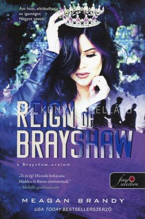 Kép: Reign of Brayshaw - A Brayshaw uralom (A banda 3.)