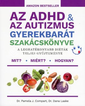 Kép: Az ADHD és az autizmus gyerekbarát szakácskönyve