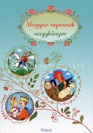 Kép: Magyar népmesék nagykönyve