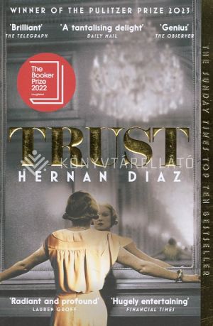 Kép: Trust - Winner of the 2023 Pulitzer Prize for Fiction