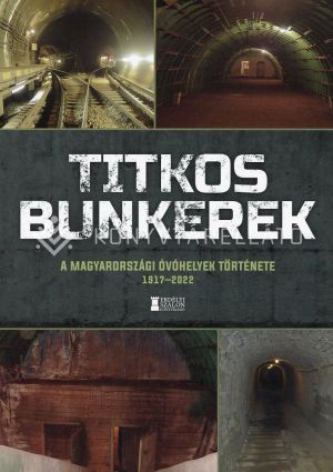 Kép: Titkos bunkerek - A magyarországi óvóhelyek története 1917-2022