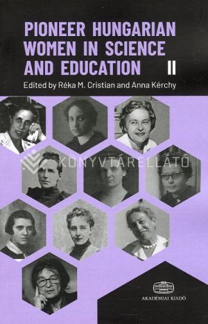 Kép: Pioneer Hungarian Women in Science and Education II