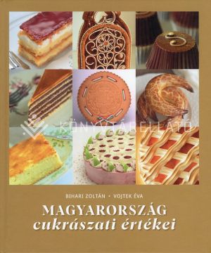 Kép: Magyarország cukrászati értékei