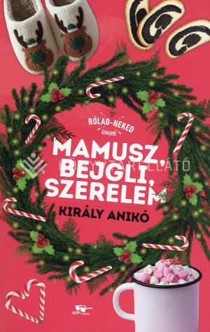 Kép: Mamusz, bejgli, szerelem - Rólad-Neked könyvek