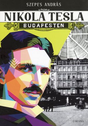 Kép: Nikola Tesla Budapesten