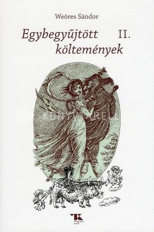 Kép: Egybegyűjtött költemények II.  (Weöres Sándor)