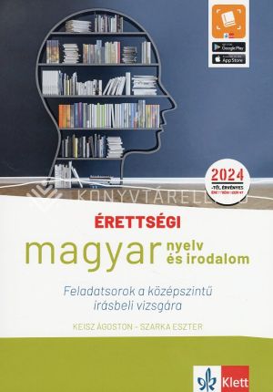 Kép: Érettségi - Magyar nyelv és irodalom Feladatsorok a középszintű írásbeli vizsgára