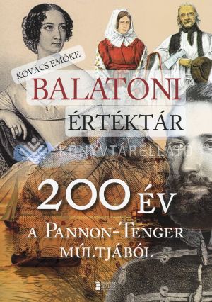 Kép: Balatoni értéktár - 200 év a Pannon-Tenger múltjából