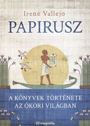 Kép: Papirusz - A könyvek története az ókori világban