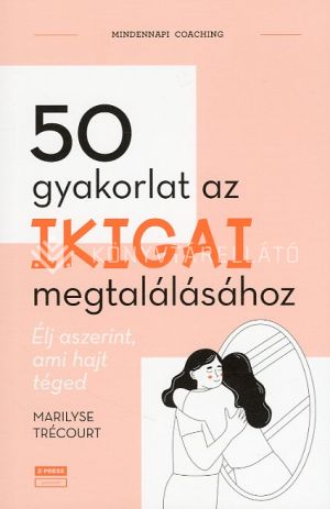 Kép: 50 gyakorlat az Ikigai megtalálásához