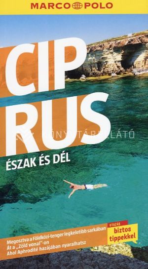 Kép: Ciprus - Észak és Dél - Marco Polo útikönyvek
