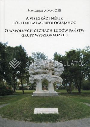 Kép: A visegrádi népek történelmi morfológiájához