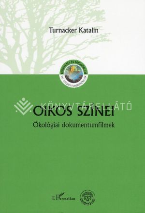 Kép: Oikos színei - Ökológiai dokumentumfilmek