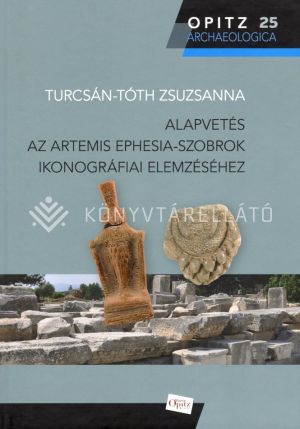 Kép: Alapvetés az Artemis Ephesia-szobrok ikonográfiai elemzéséhez
