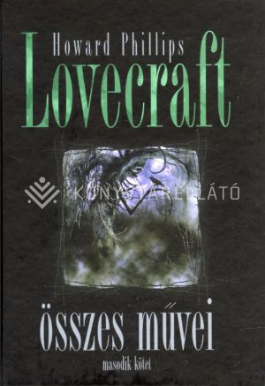 Kép: Howard Phillips Lovecraft összes művei 2. kötet