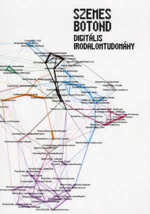 Kép: Digitális irodalomtudomány - Olvasás, számítás és ábrázolás egysége az irodalmi elemzésben