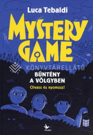 Kép: Mystery Game - Bűntény a völgyben - Olvass és nyomozz!