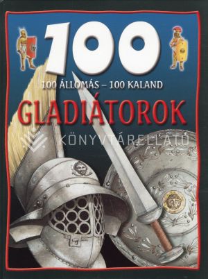 Kép: Gladiátorok (100 állomás - 100 kaland)
